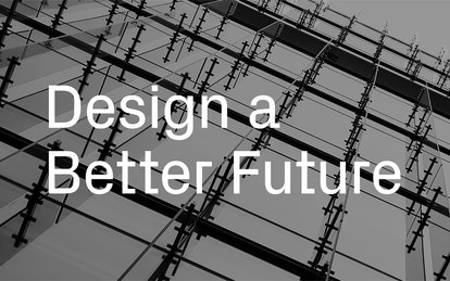 Design a Better Future